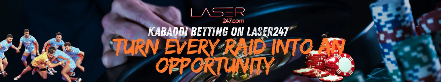 Kabaddi Betting on Laser247 – Turn Every Raid into an Opportunity ​